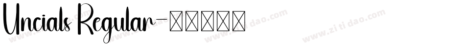 Uncials Regular字体转换